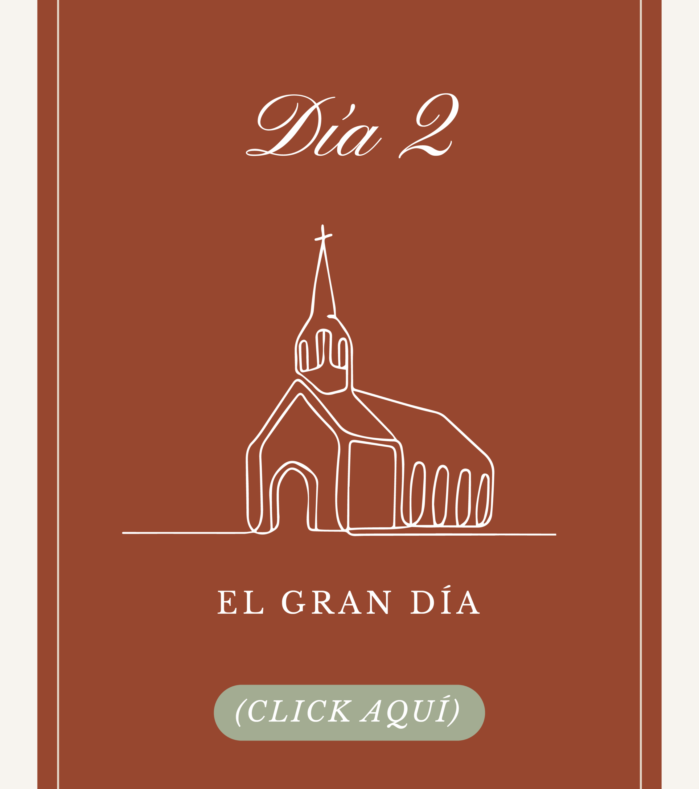 Día 2 - El gran día